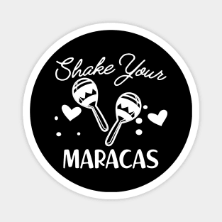 Bride / Bridesmaid - Shake Your Maracas Magnet